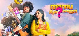 Mannu Kya Karegga (2025) Hindi HDTS H264 AAC 1080p 720p 480p Download